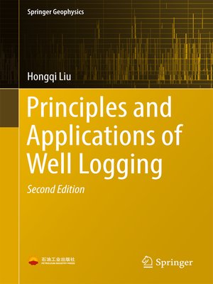 cover image of Principles and Applications of Well Logging